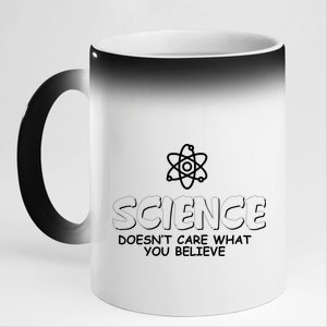 Science Doesn't Care What You Believe 11oz Black Color Changing Mug