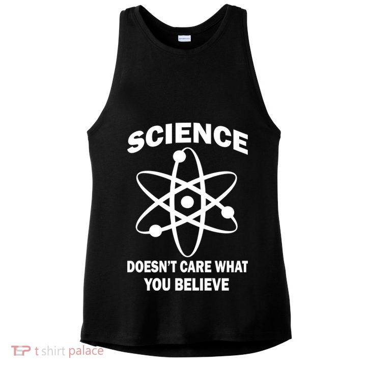 Science Doesn't Care What You Believe Atom Ladies PosiCharge Tri-Blend Wicking Tank