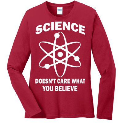 Science Doesn't Care What You Believe Atom Ladies Long Sleeve Shirt