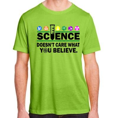 Science Doesn't Care What You Believe Saying Adult ChromaSoft Performance T-Shirt