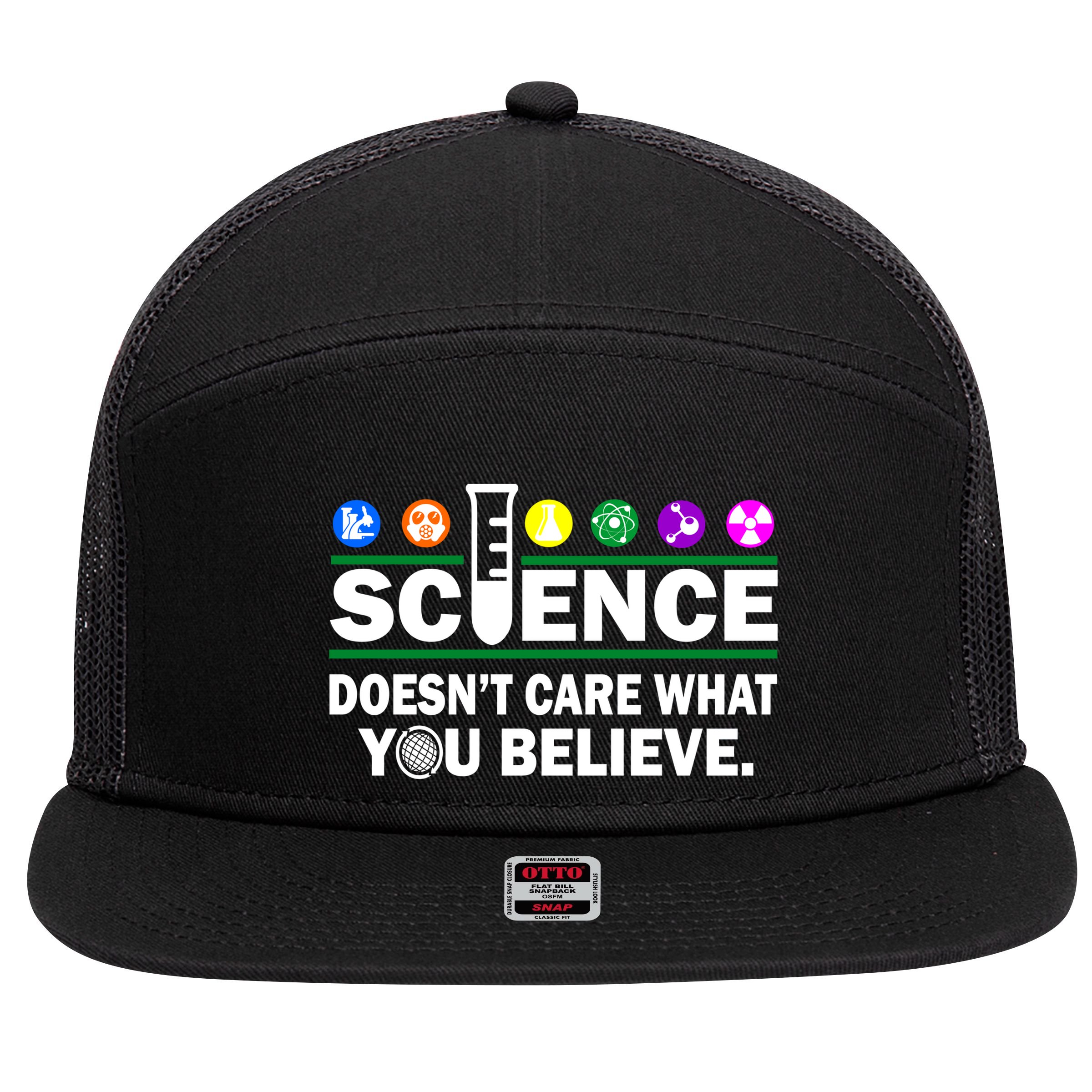 Science Doesn't Care What You Believe Saying 7 Panel Mesh Trucker Snapback Hat