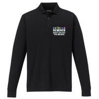 Science Doesn't Care What You Believe Saying Performance Long Sleeve Polo