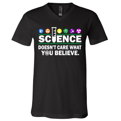 Science Doesn't Care What You Believe Saying V-Neck T-Shirt