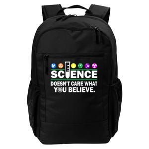 Science Doesn't Care What You Believe Saying Daily Commute Backpack