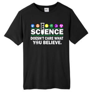 Science Doesn't Care What You Believe Saying Tall Fusion ChromaSoft Performance T-Shirt