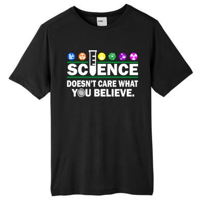 Science Doesn't Care What You Believe Saying Tall Fusion ChromaSoft Performance T-Shirt