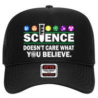 Science Doesn't Care What You Believe Saying Trucker Hat