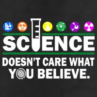 Science Doesn't Care What You Believe Saying Trucker Hat