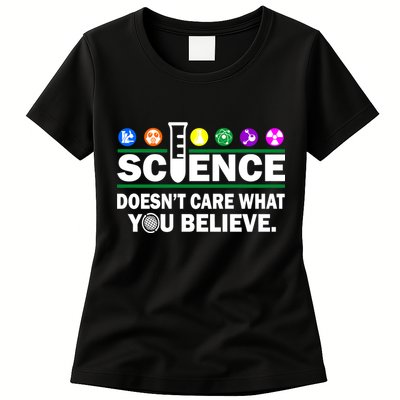 Science Doesn't Care What You Believe Saying Womens T-Shirt