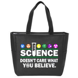 Science Doesn't Care What You Believe Saying Zip Tote Bag