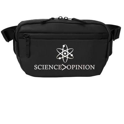 Science is Greater Than Opinion Crossbody Pack