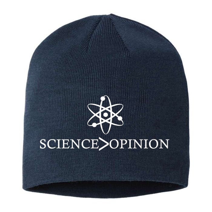 Science is Greater Than Opinion Sustainable Beanie