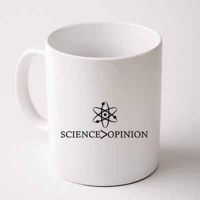 Science is Greater Than Opinion Coffee Mug