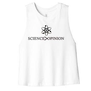 Science is Greater Than Opinion Women's Racerback Cropped Tank