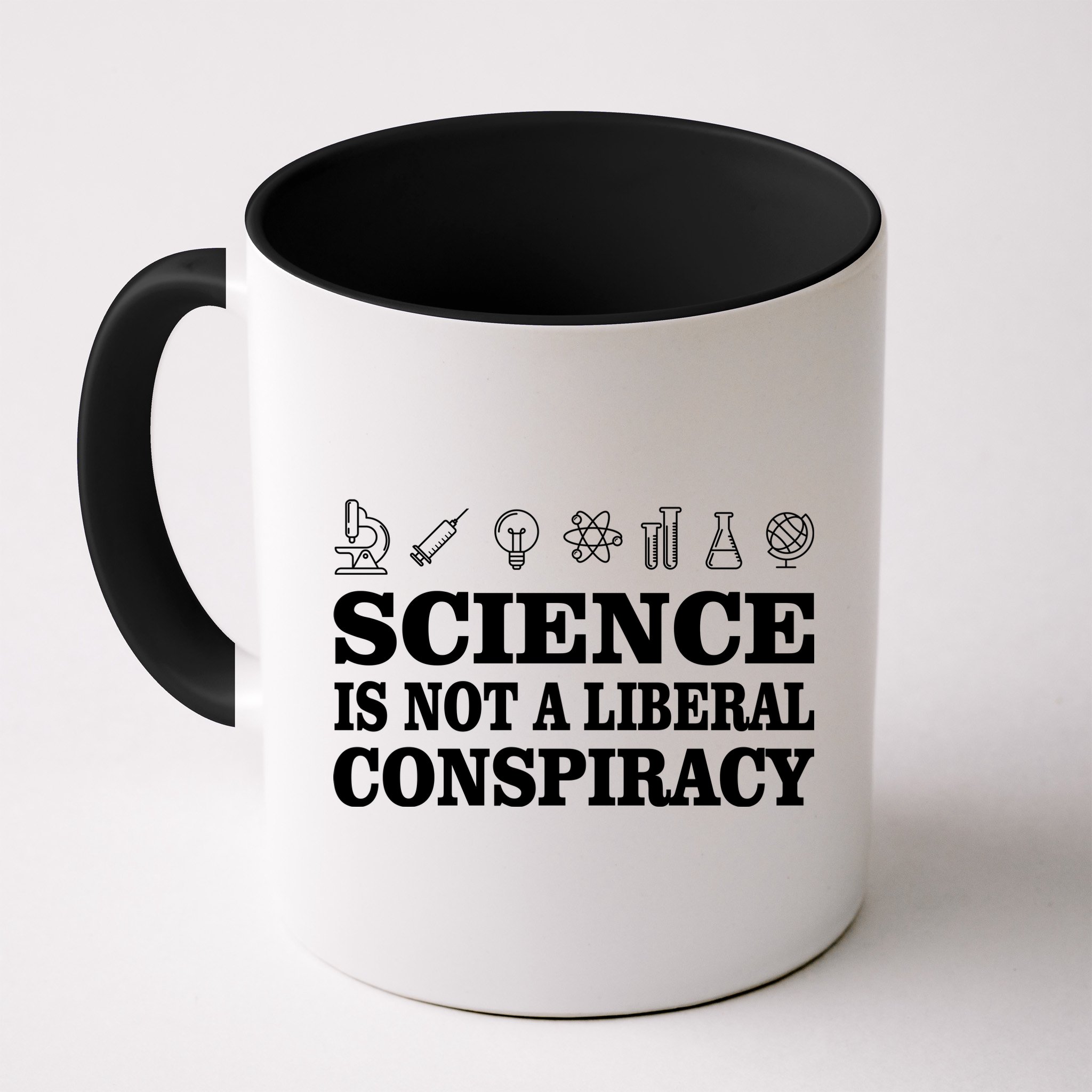 Science Is Not A Liberal Conspiracy Mug