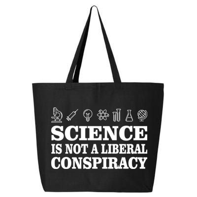Science Is Not A Liberal Conspiracy 25L Jumbo Tote