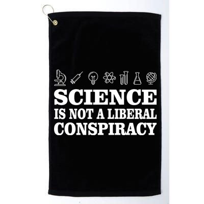 Science Is Not A Liberal Conspiracy Platinum Collection Golf Towel