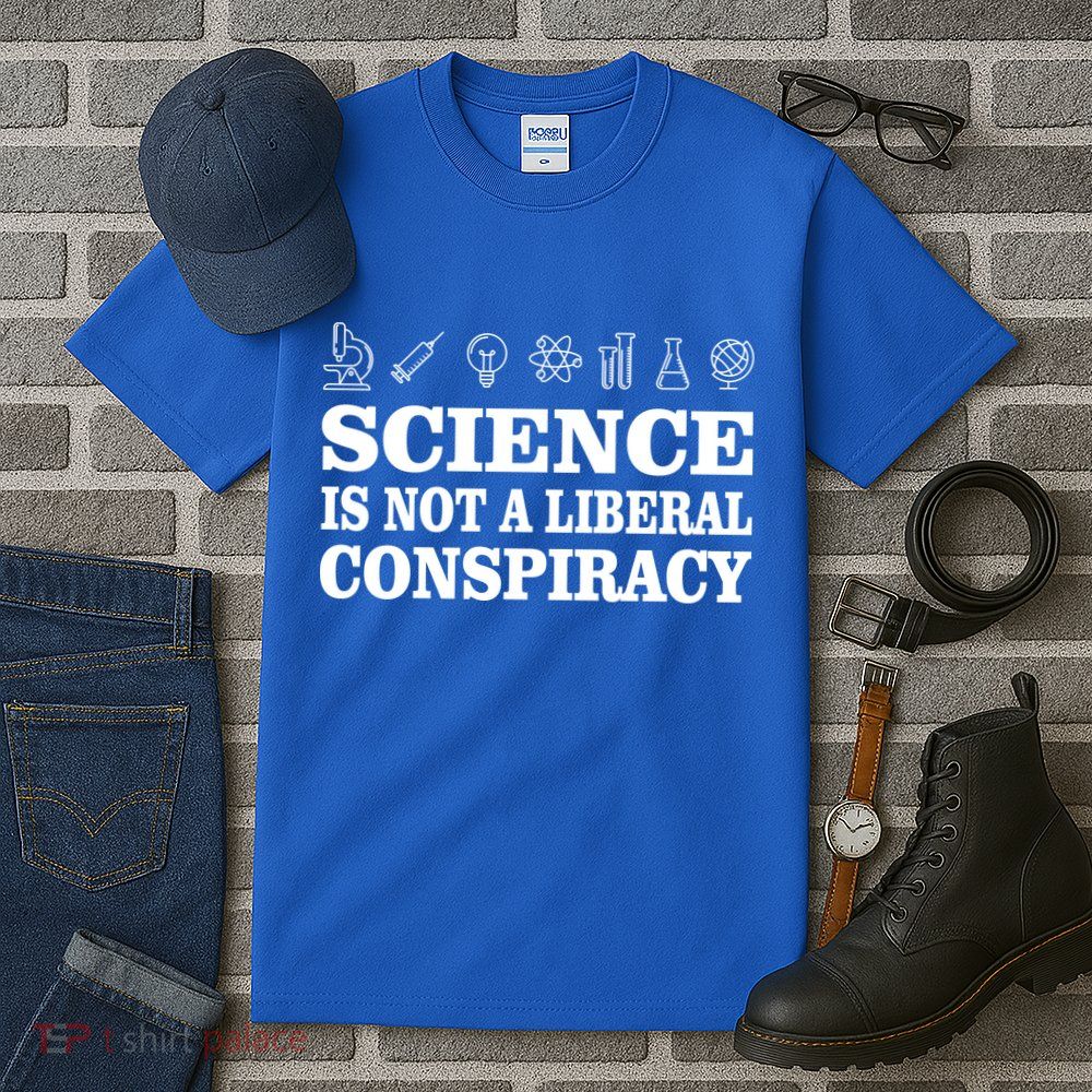 Science Is Not A Liberal Conspiracy Tall T-Shirt