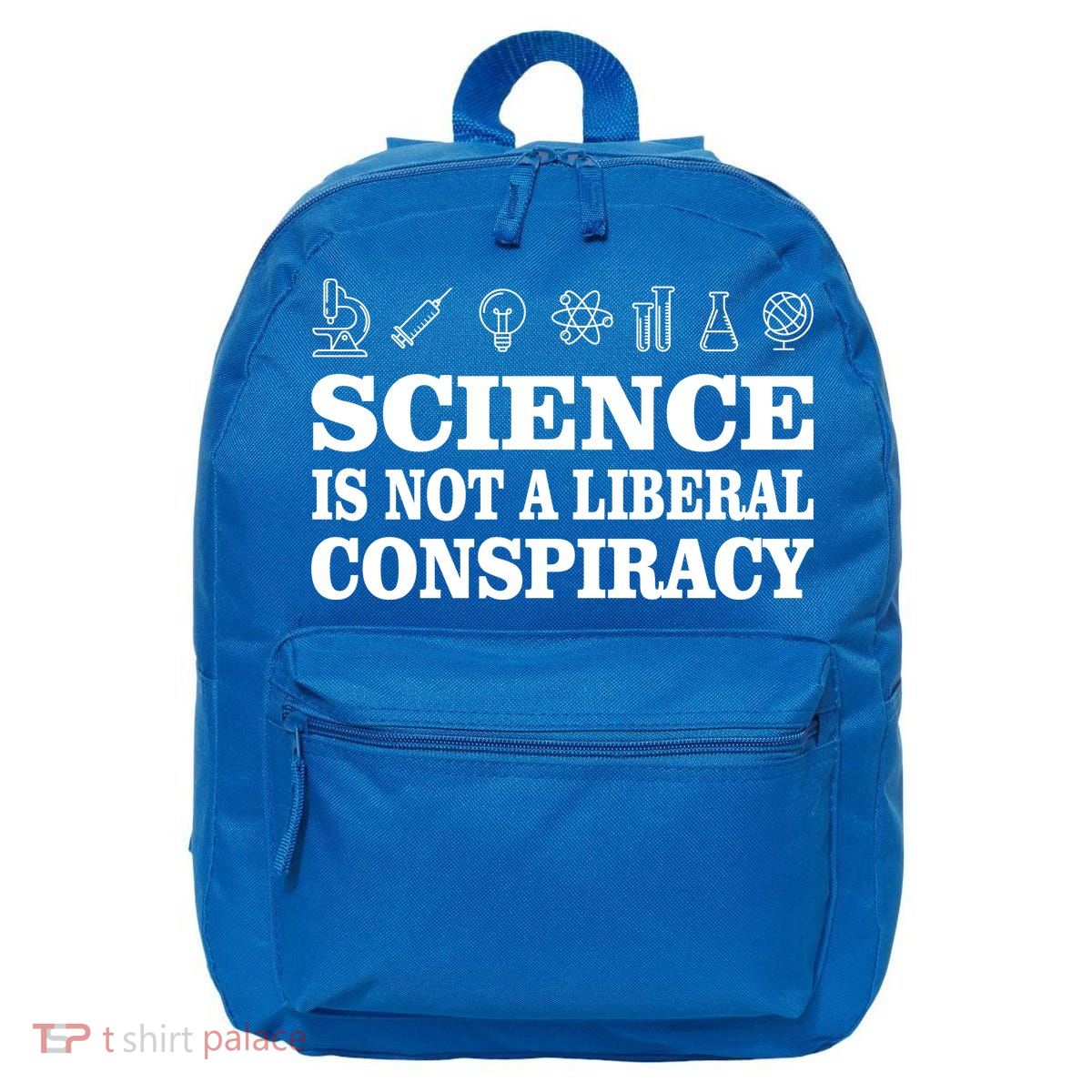 Science Is Not A Liberal Conspiracy 16 in Basic Backpack