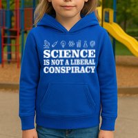 Science Is Not A Liberal Conspiracy Kids Hoodie