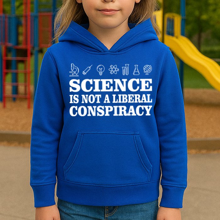Science Is Not A Liberal Conspiracy Kids Hoodie