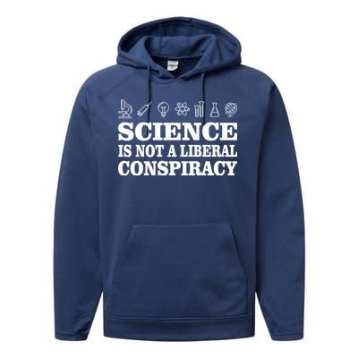 Science Is Not A Liberal Conspiracy Performance Fleece Hoodie