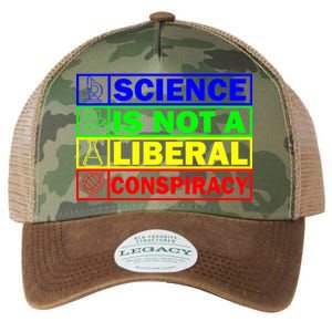 Science Is Not A Liberal Conspiracy Funny Legacy Tie Dye Trucker Hat