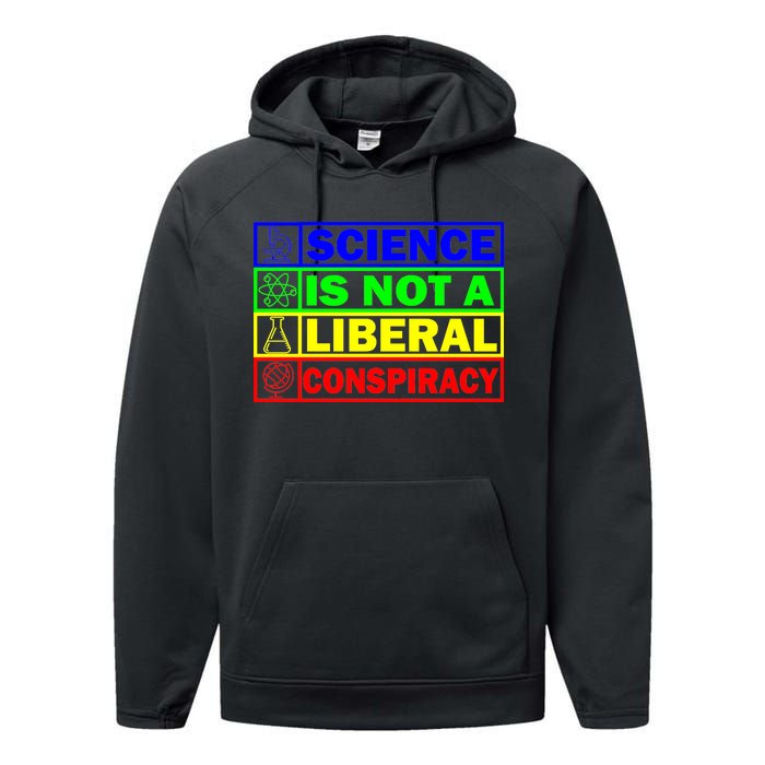 Science Is Not A Liberal Conspiracy Funny Performance Fleece Hoodie