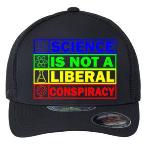 Science Is Not A Liberal Conspiracy Funny Flexfit Unipanel Trucker Cap