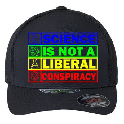 Science Is Not A Liberal Conspiracy Funny Flexfit Unipanel Trucker Cap