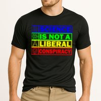 Science Is Not A Liberal Conspiracy Funny Performance Shirt