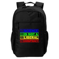 Science Is Not A Liberal Conspiracy Funny Backpack