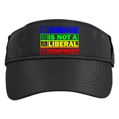 Science Is Not A Liberal Conspiracy Funny Adult Drive Performance Visor