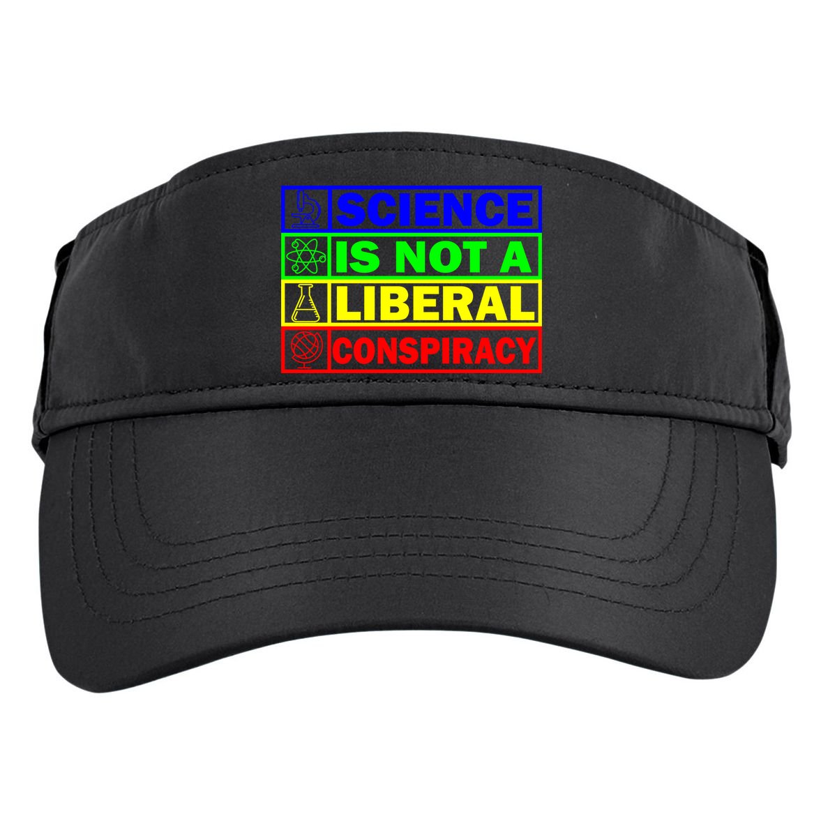 Science Is Not A Liberal Conspiracy Funny Adult Drive Performance Visor