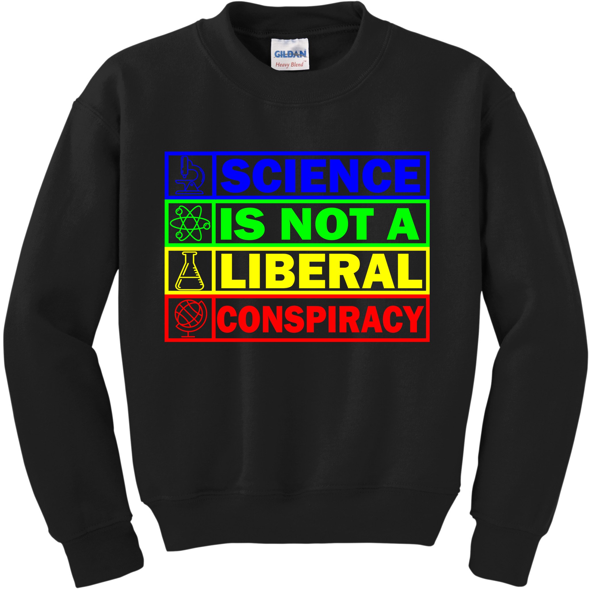 Science Is Not A Liberal Conspiracy Funny Kids Sweatshirt