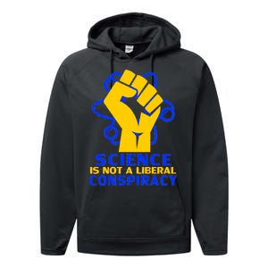 Science is not A Liberal Conspiracy Resist Resistance Performance Fleece Hoodie