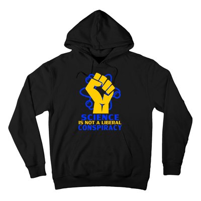 Science is not A Liberal Conspiracy Resist Resistance Hoodie