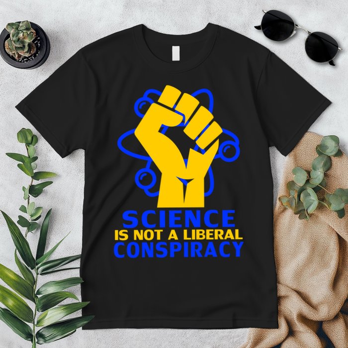 Science is not A Liberal Conspiracy Resist Resistance Premium T-Shirt