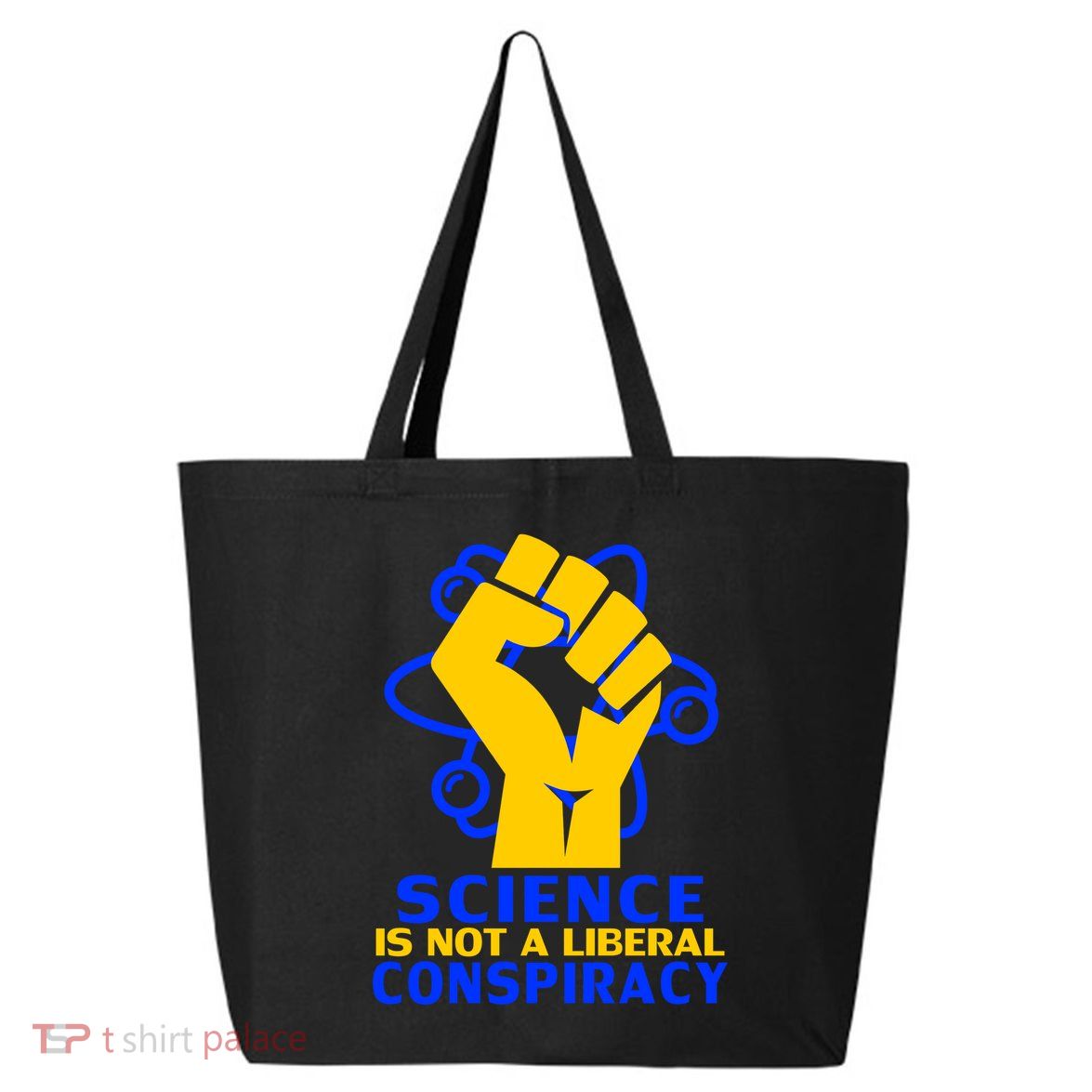 Science is not A Liberal Conspiracy Resist Resistance 25L Jumbo Tote
