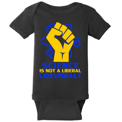 Science is not A Liberal Conspiracy Resist Resistance Baby Bodysuit