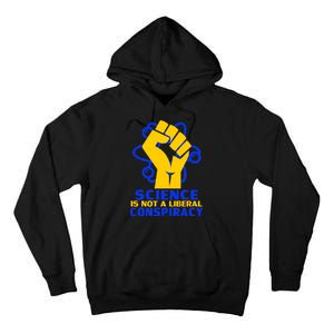 Science is not A Liberal Conspiracy Resist Resistance Tall Hoodie