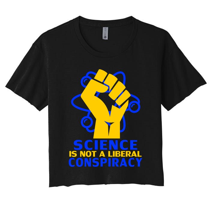 Science is not A Liberal Conspiracy Resist Resistance Women's Crop Top Tee