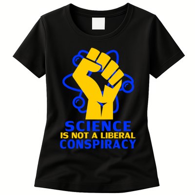 Science is not A Liberal Conspiracy Resist Resistance Womens T-Shirt