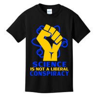 Science is not A Liberal Conspiracy Resist Resistance Kids T-Shirt