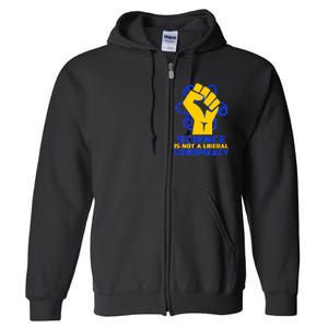 Science is not A Liberal Conspiracy Resist Resistance Full Zip Hoodie