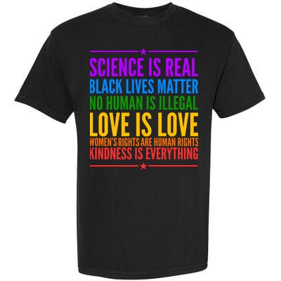 Science Is Real Black Lives Matter Love Is Love Garment-Dyed Heavyweight T-Shirt