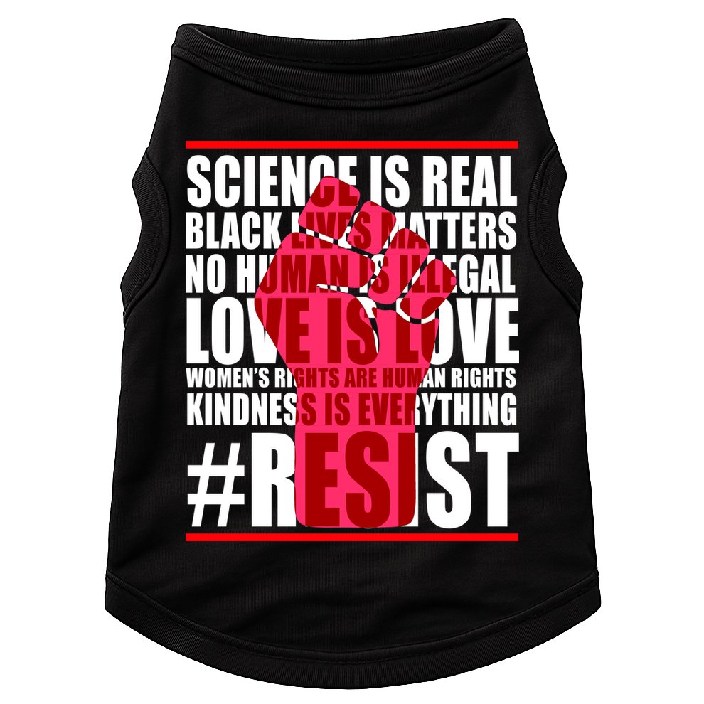 Science Is Real Resist Quote Doggie Tank