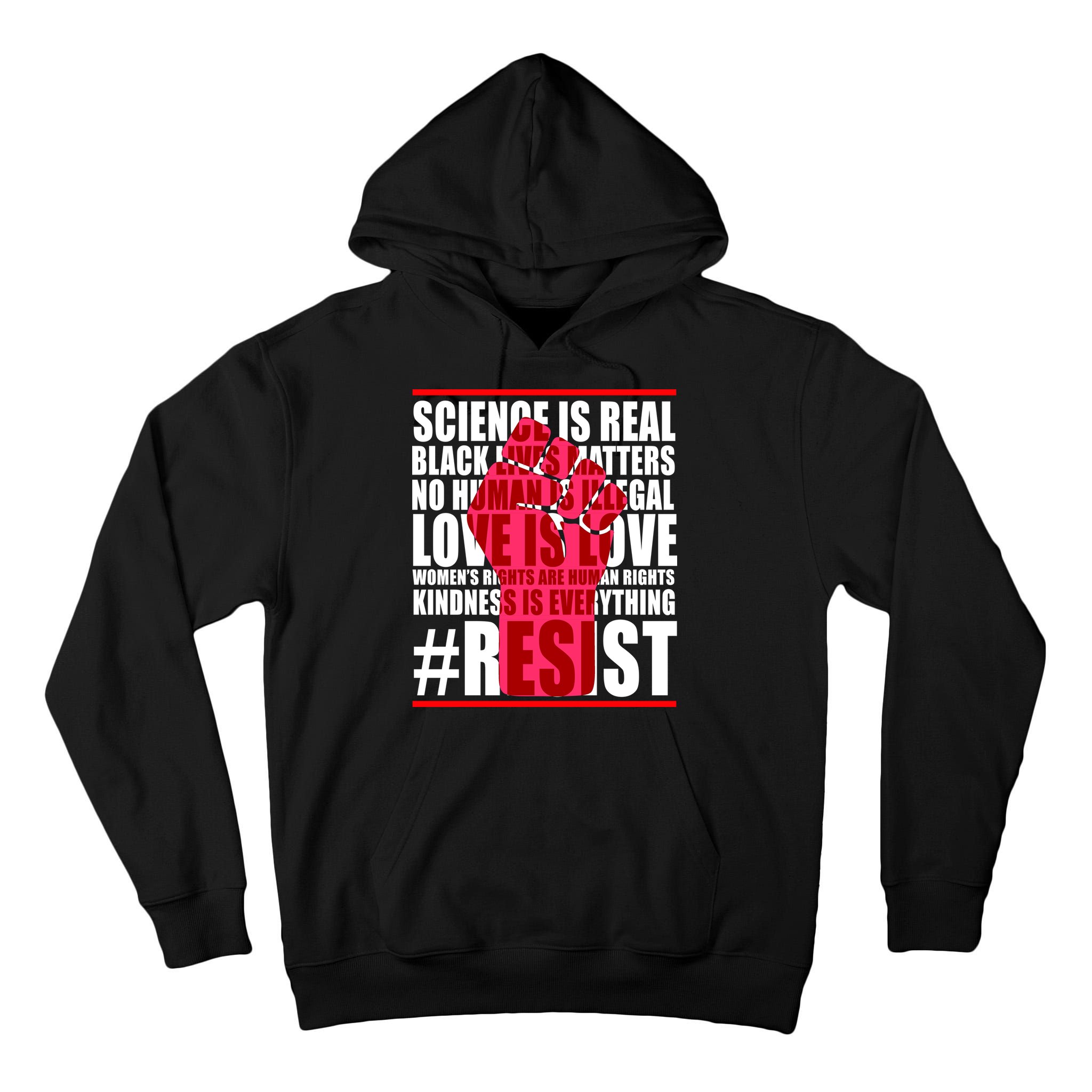 Science Is Real Resist Quote Tall Hoodie