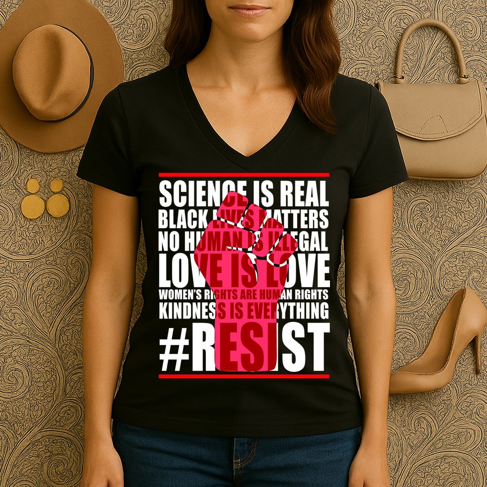 Science Is Real Resist Quote Women's V-Neck T-Shirt