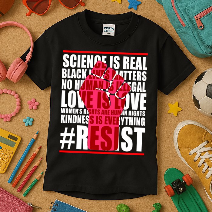 Science Is Real Resist Quote Kids T-Shirt